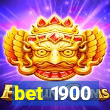 bet 1900